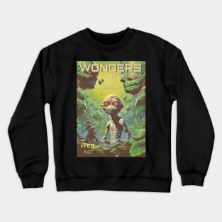 Wonder Awaits Just Say Yes! Crewneck Sweatshirt